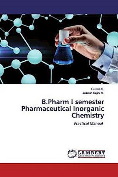 B.Pharm I semester Pharmaceutical Inorganic Chemistry