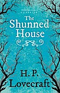 The Shunned House (Fantasy and Horror Classics)