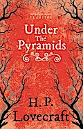 Under the Pyramids (Fantasy and Horror Classics)
