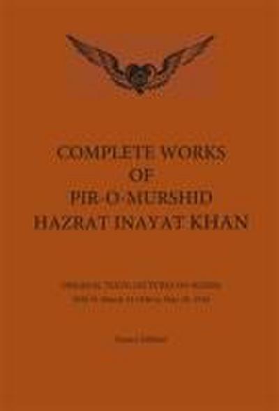 Complete Works of Pir-O-Murshid Hazrat Inayat Khan