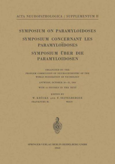 Symposium on Paramyloidoses / Symposium Concernant les Paramyloïdoses / Symposium über die Paramyloidosen