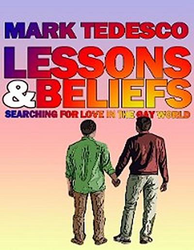 Lessons and Beliefs: Searching for Love In the Gay World