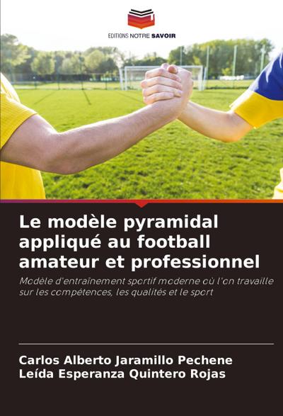 Le modèle pyramidal appliqué au football amateur et professionnel