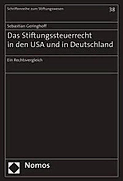 Das Stiftungssteuerrecht in den USA und Deutschland