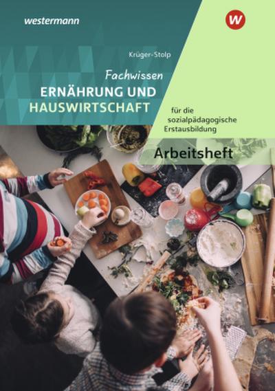 Fachwissen Ernährung und Hauswirtschaft  für die sozialpädagogische Erstausbildung