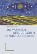 Die Wurzeln des jüdischen Bewusstseins