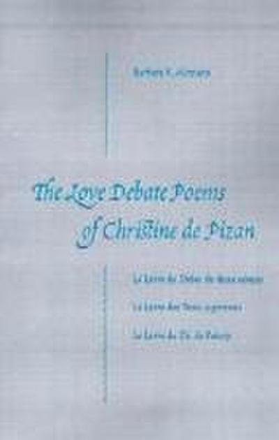 The Love Debate Poems Of Christine de Pizan