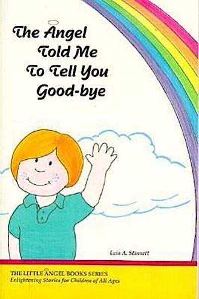 The Angel Told Me to Tell You Good-Bye