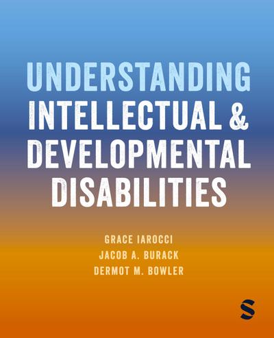 Understanding Intellectual and Developmental Disabilities