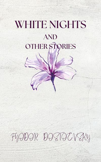 White Nights and Other Stories