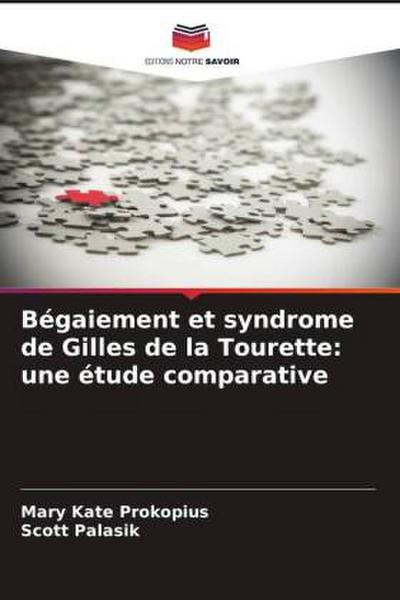 Bégaiement et syndrome de Gilles de la Tourette: une étude comparative