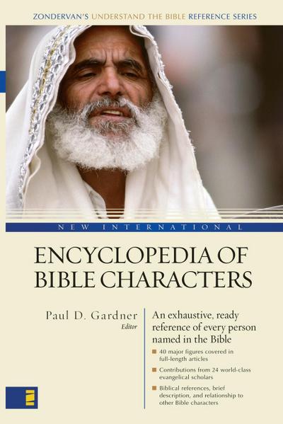 New International Encyclopedia of Bible Characters