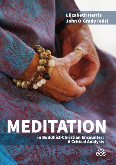 Meditation in Buddhist-Christian Encounter: A Critical Analysis