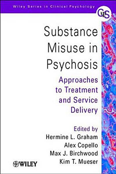 Substance Misuse in Psychosis