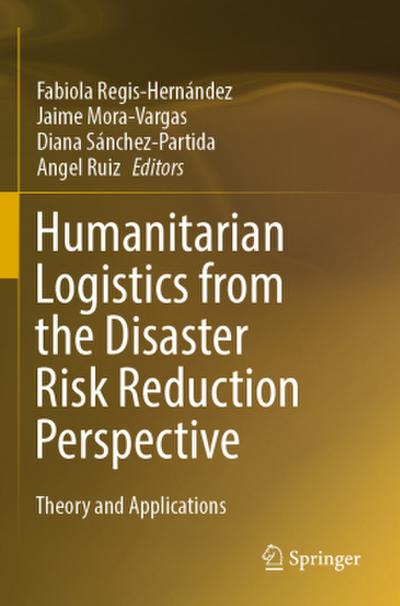 Humanitarian Logistics from the Disaster Risk Reduction Perspective