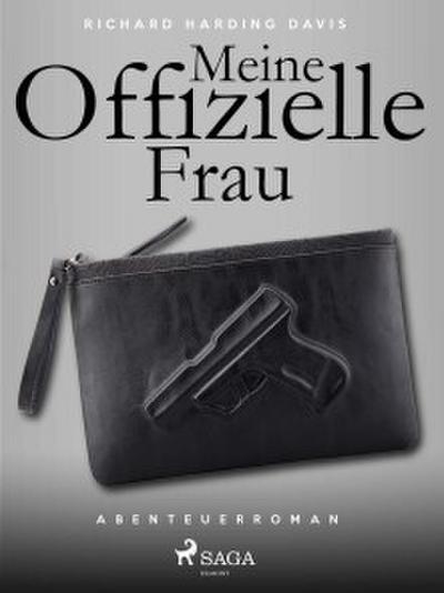 Meine offizielle Frau (eBook, EPUB) - Richard Henry Savage