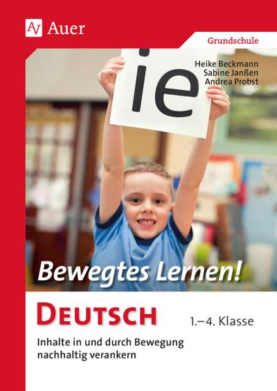 Bewegtes Lernen! Deutsch