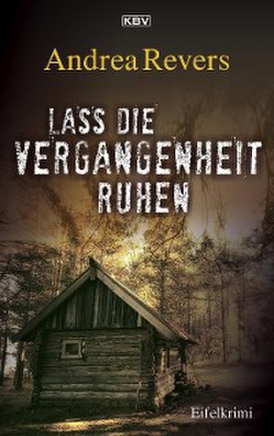 Lass die Vergangenheit ruhen