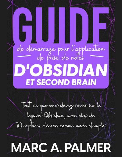 Guide de démarrage pour l’application de prise de notes d’Obsidian et Second Brain