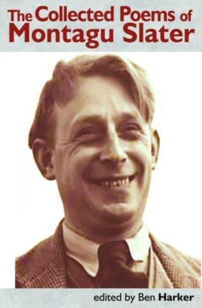 The Collected Poems of Montagu Slater