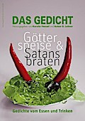 Das Gedicht. Zeitschrift /Jahrbuch für Lyrik, Essay und Kritik / DAS GEDICHT Bd. 23: Götterspeise & Satansbraten. Gedichte vom Essen und Trinken