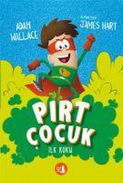 Pirt Cocuk 1 - Ilk Koku
