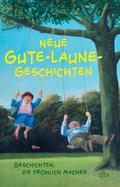 Neue Gute-Laune-Geschichten