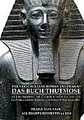 Das Buch Thutmose: Mit Kommentar zum Buch der Gesetze