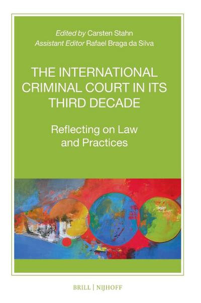 The International Criminal Court in Its Third Decade