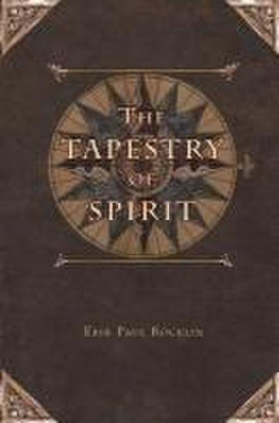 The Tapestry of Spirit