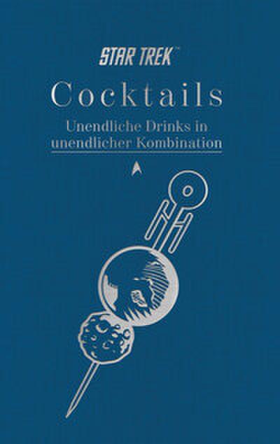 Star Trek Cocktails - Unendliche Drinks in unendlicher Kombination