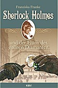Sherlock Holmes und der Fluch des grünen Diamanten