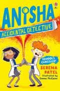 Anisha, Accidental Detective: School’s Cancelled