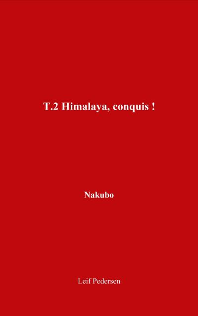 Himalaya, conquis! (Nakubo, #2)