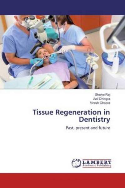 Tissue Regeneration in Dentistry