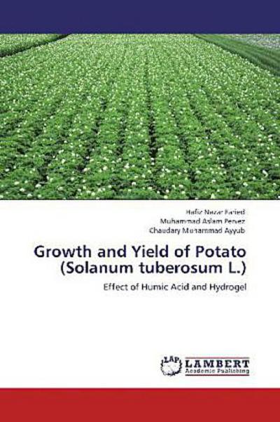 Growth and Yield of Potato (Solanum tuberosum L.)