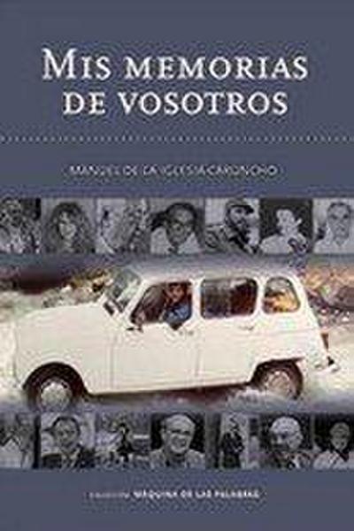 Mis memorias de vosotros