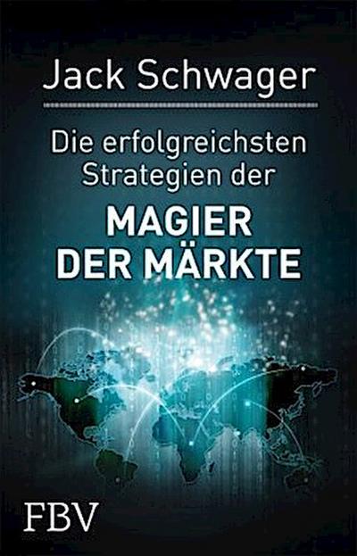 Die erfolgreichsten Strategien der Magier der Märkte