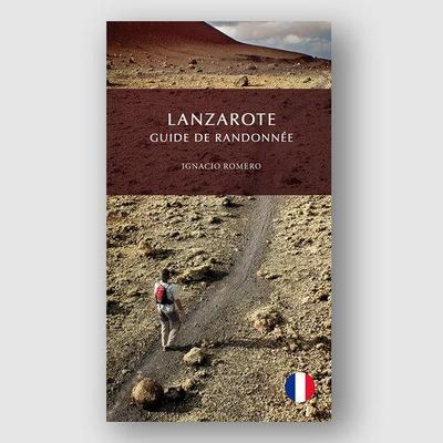 LANZAROTE GUIDE DE RANDONNÉE
