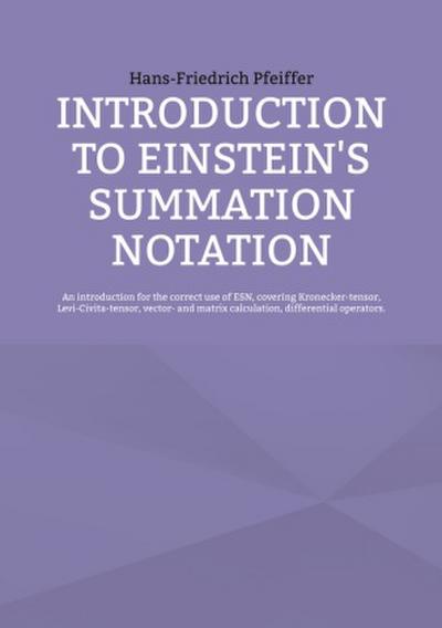 Introduction to Einstein’s Summation Notation