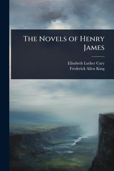 The Novels of Henry James