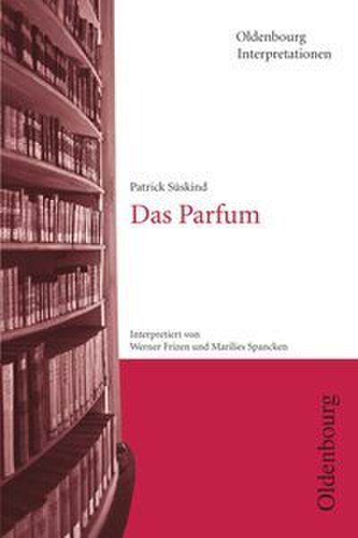 Patrick Süskind: Das Parfum