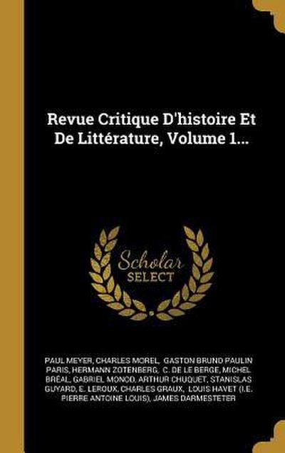 Revue Critique D’histoire Et De Littérature, Volume 1...