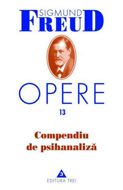Opere Freud, vol. 13 - Compendiu de psihanaliza
