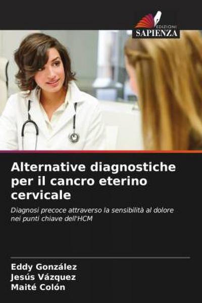 Alternative diagnostiche per il cancro eterino cervicale