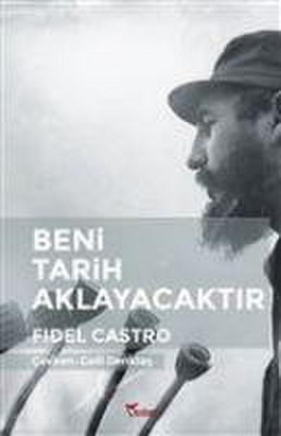 Beni Tarih Aklayacaktir