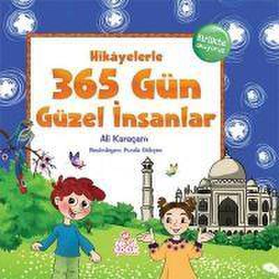 Hikayelerle 365 Gün Güzel Insanlar