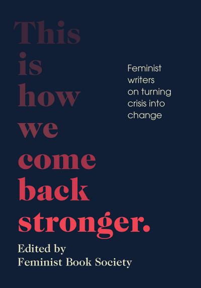 This Is How We Come Back Stronger