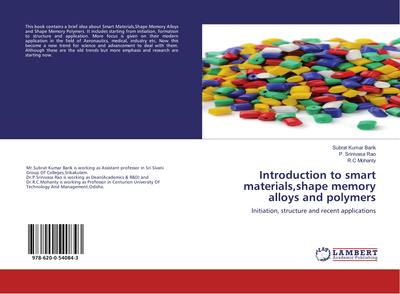 Introduction to smart materials,shape memory alloys and polymers