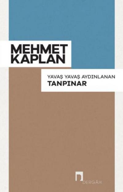 Yavas Yavas Aydinlanan Tanpinar